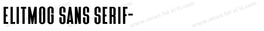 Elitmog Sans Serif字体转换